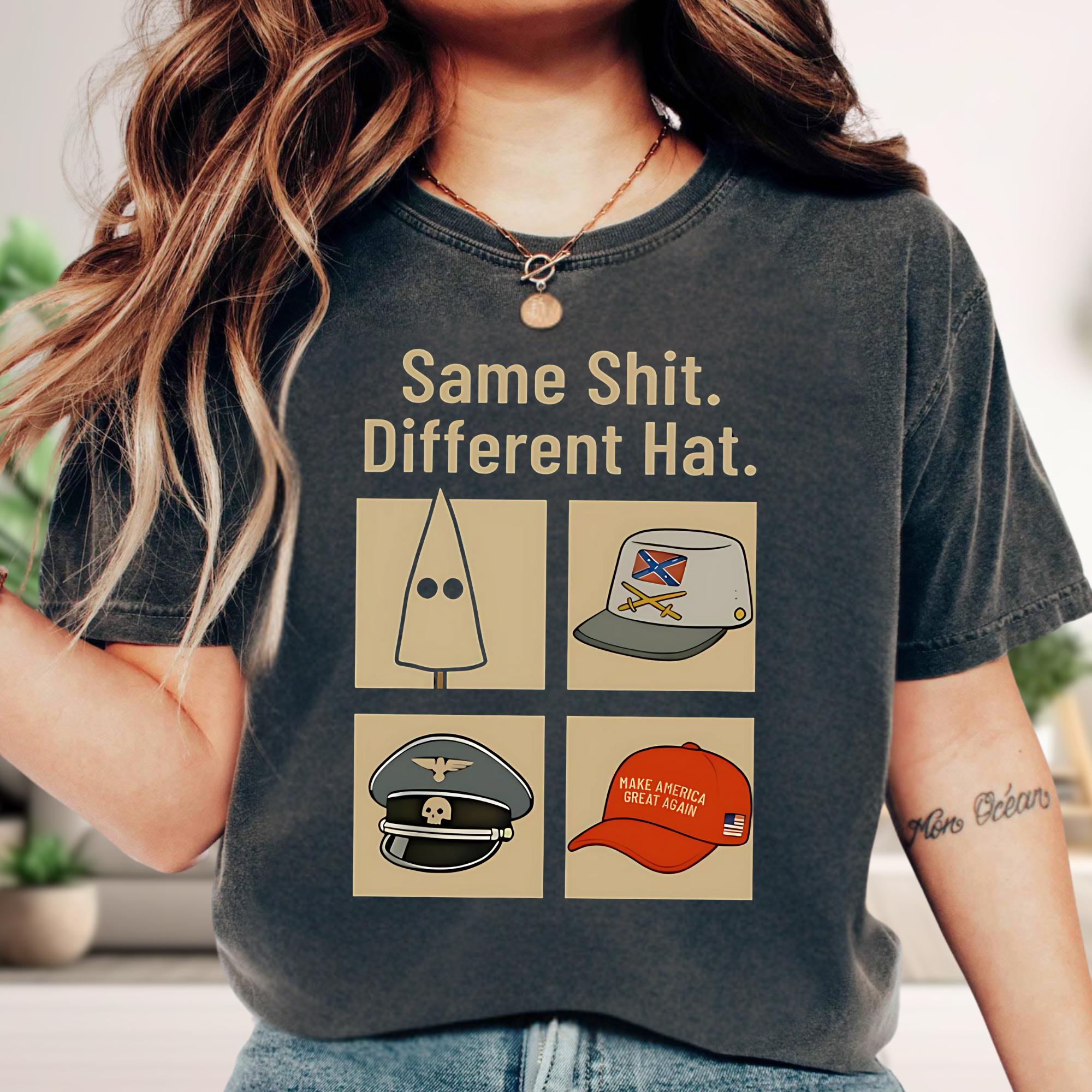 Same Thing Different Hat Shirt, Political Graphic Shirt, Funny Prost Graphic Shirt, Anti Trump Political Shirt, Dark Humor Statement Tee