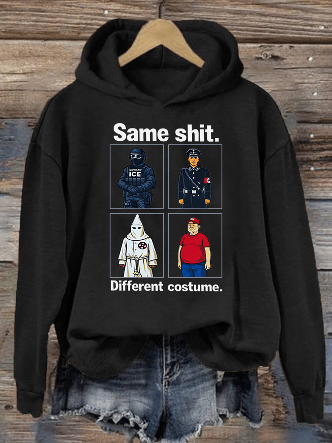 Women's Same shit Different costume Print Hoodie