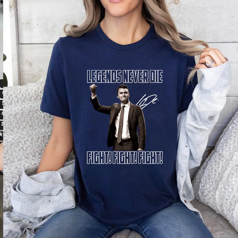 Charlie Kirk Legends nevr die T-shirt, Sweatshirt, Gift For Him, Gift For Her