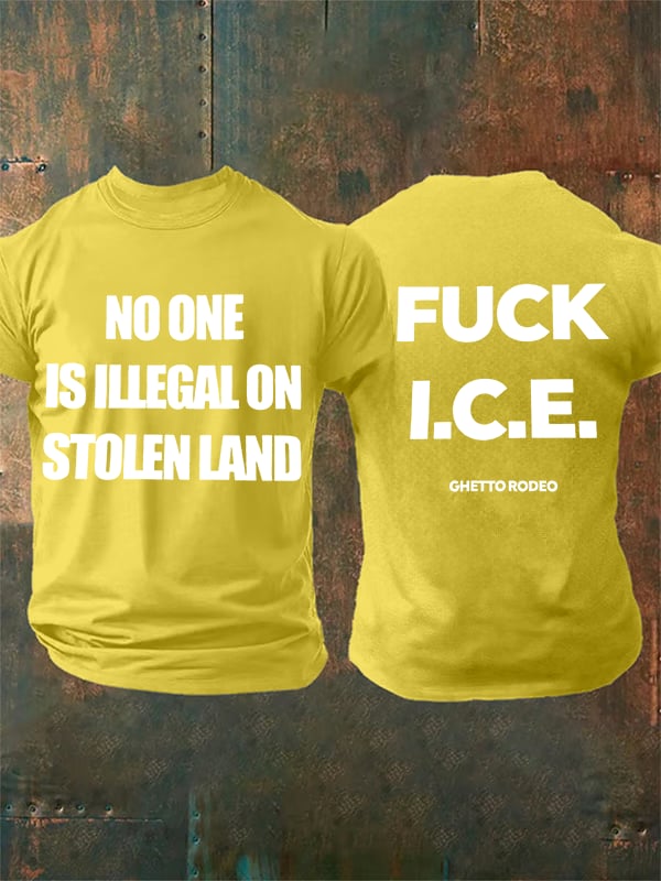Men's  NO ONE IS ILLEGAL ON STOLEN LAND  Print  T-Shirt