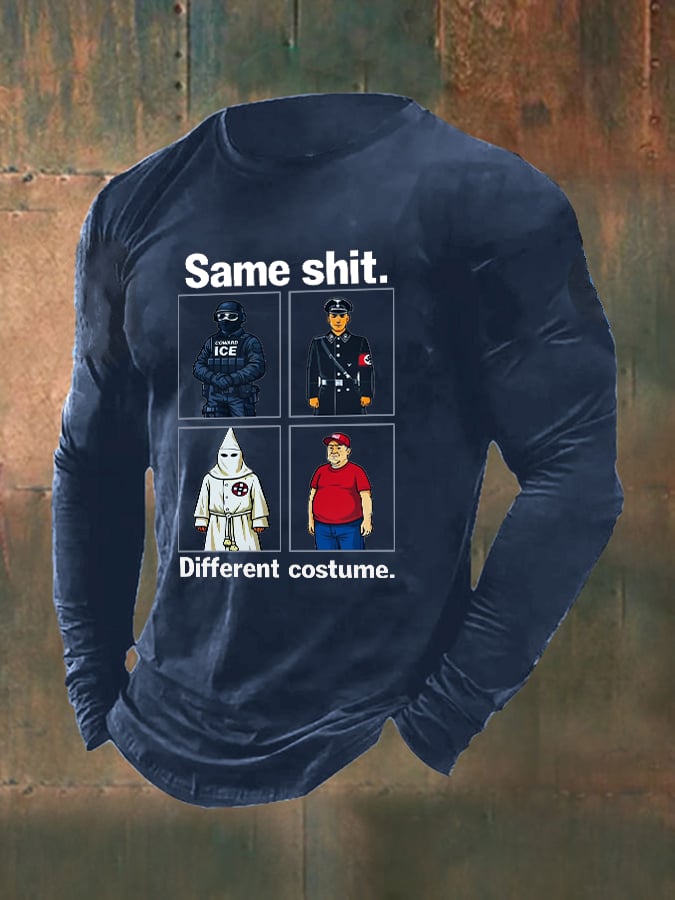 Men’s Same shit Different costume Print  Sweatshirt