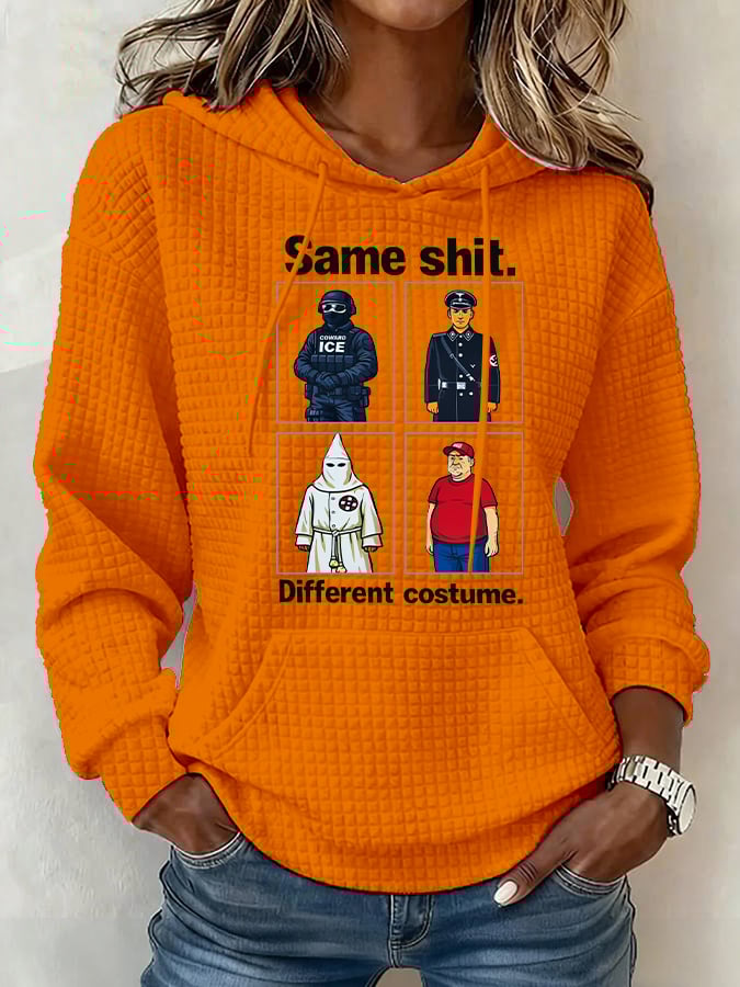 Women’s  Same shit Different costume Print Hoodie
