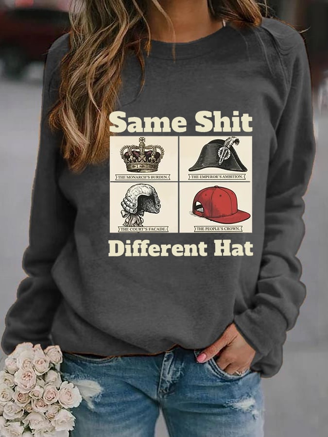 Women's  Same Shit Different Hat FDT Print  Sweatshirt