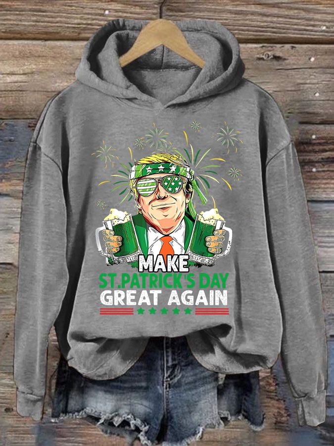 Women's  Make St Patricks Day Great Again  Print  Hoodie
