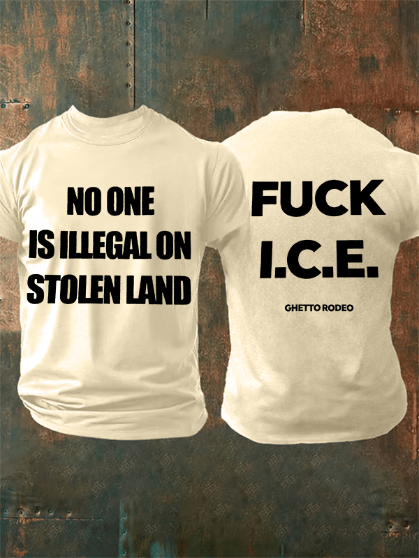 Men's  NO ONE IS ILLEGAL ON STOLEN LAND  Print  T-Shirt