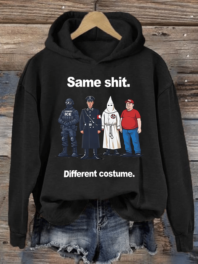 Women's  Same shit Different costume  Print  Hoodie