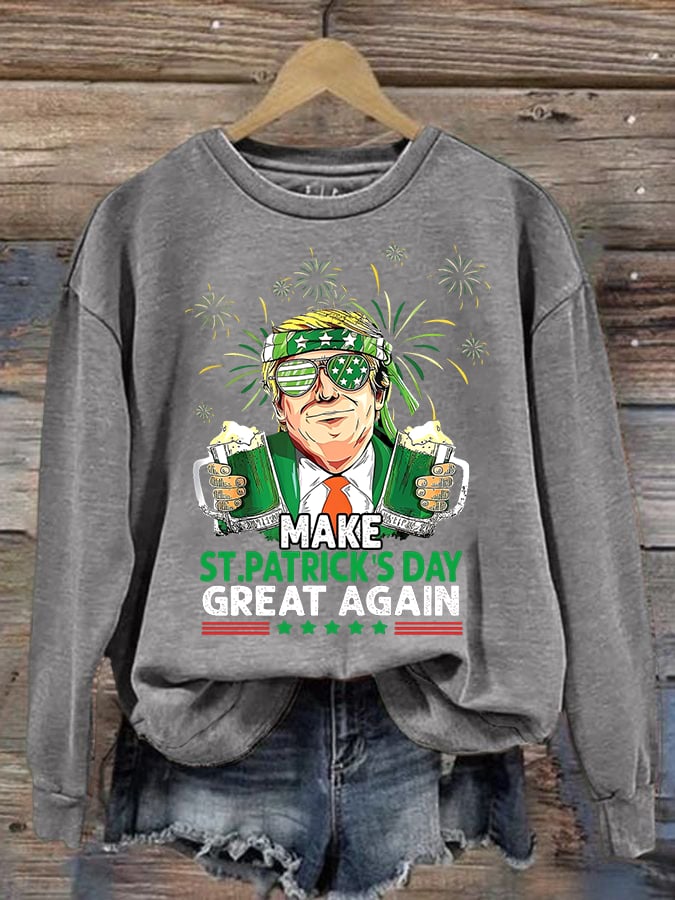 Women's  Make St Patricks Day Great Again  Print  Sweatshirt