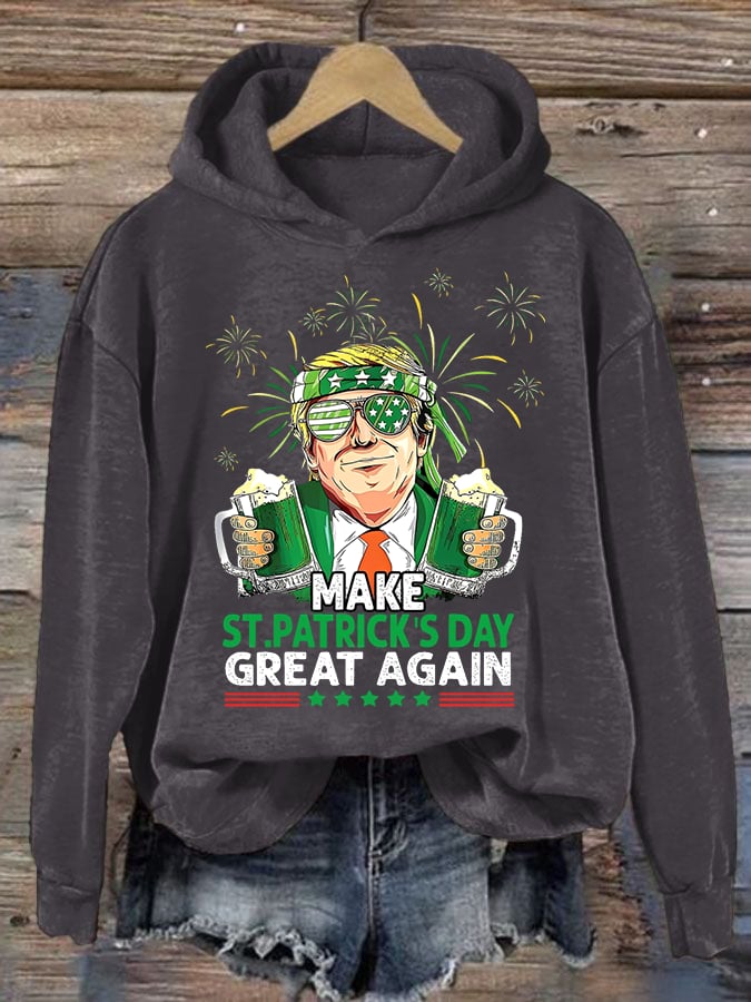 Women's  Make St Patricks Day Great Again  Print  Hoodie