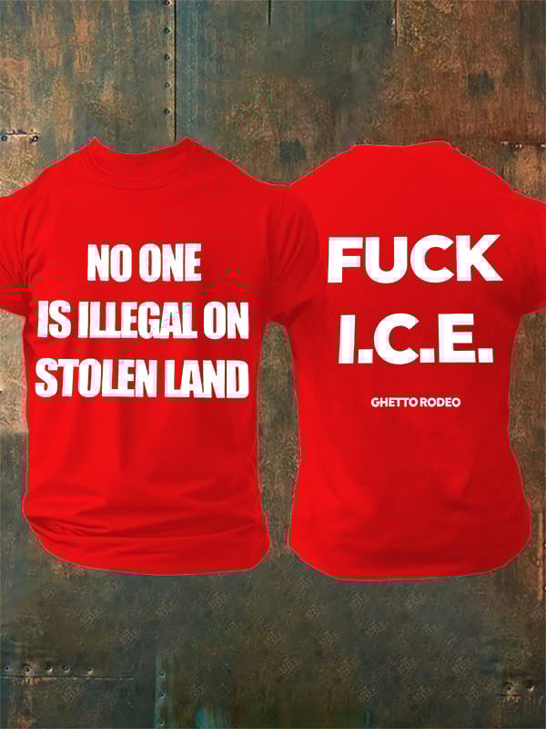 Men's  NO ONE IS ILLEGAL ON STOLEN LAND  Print  T-Shirt