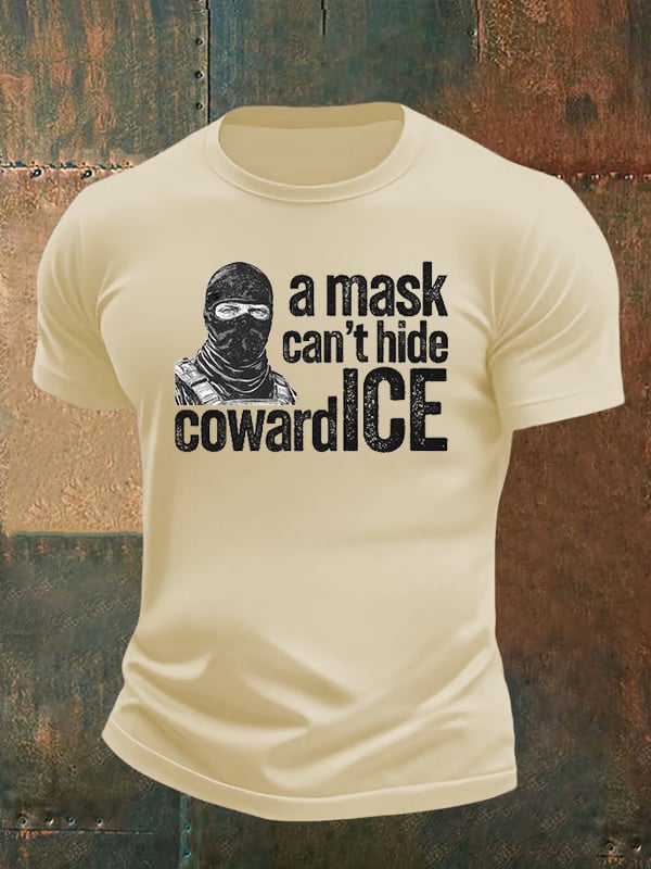 Men's  Anti ICE, A Mask Cant Hide CowardICE T-shirt