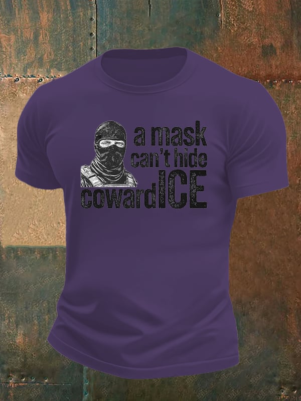 Men's  Anti ICE, A Mask Cant Hide CowardICE T-shirt