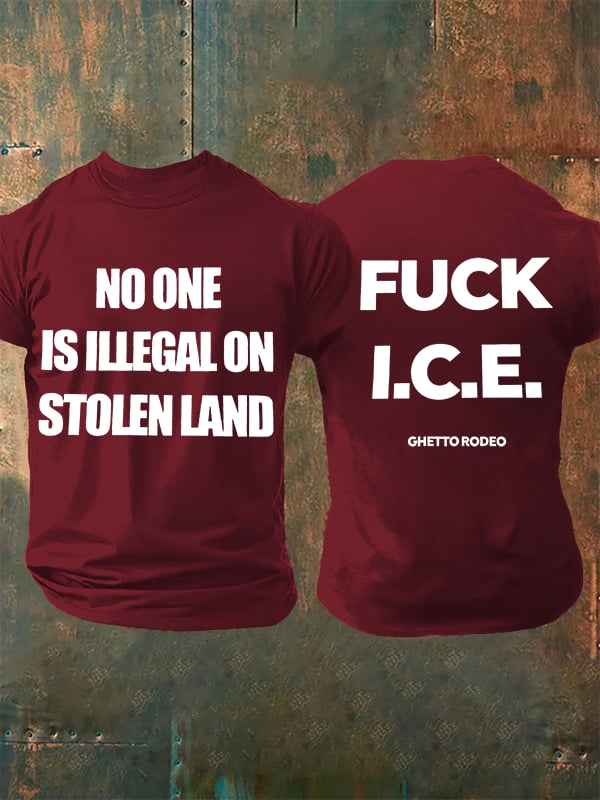 Men's  NO ONE IS ILLEGAL ON STOLEN LAND  Print  T-Shirt