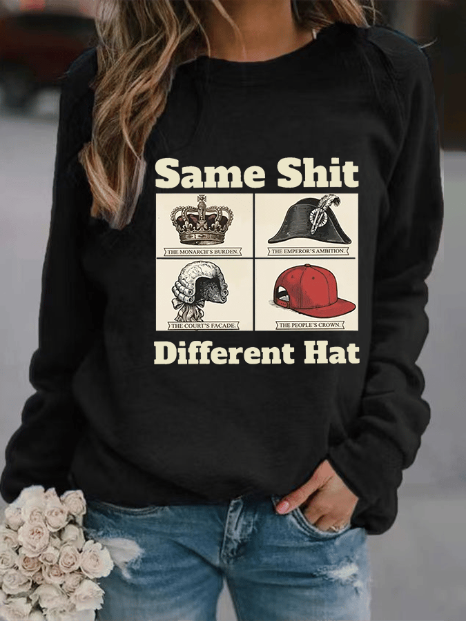 Women's  Same Shit Different Hat FDT Print  Sweatshirt