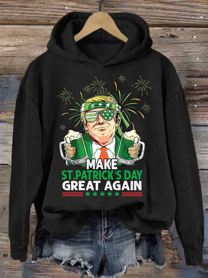 Women's  Make St Patricks Day Great Again  Print  Hoodie