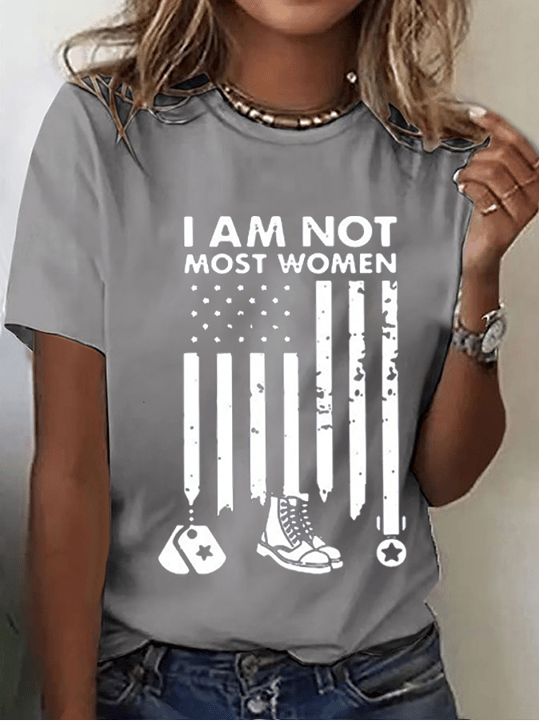 Women's I'M Not Most Women. I'M A Female Soldier Printed Short-Sleeved T-Shirt